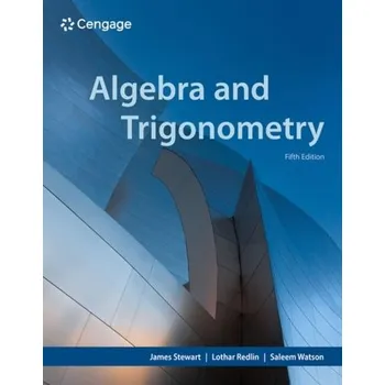 Matematika Algebra and Trigonometry - James Stewart [EN] (2023, Firma, Cengage Learning, Inc)