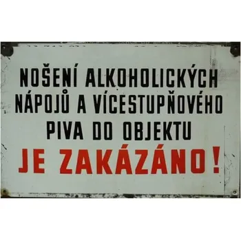 Plechová cedule Nošení alkoholických nápoju - ceduľa 30cm x 20cm Plechová tabuľa