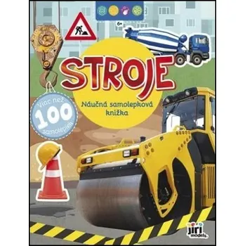 Bystrá hlava Náučná samolepková knižka 6+ Stroje