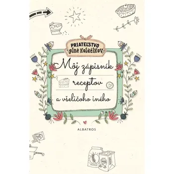 Cizí jazyk Môj zápisník receptov a všeličoho iného (nemá autora, 2023)
