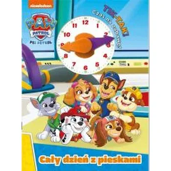 Pohádka Psi Patrol. Tik-Tak. Cały dzień z pies - praca zbiorowa