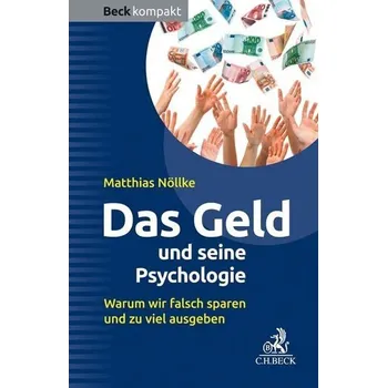 Das Geld und seine Psychologie - Nöllke, Matthias