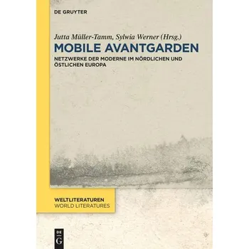 Mobile Avantgarden - Müller-Tamm, Jutta