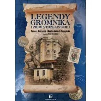 Legendy Gromnika i Ziemi Strzelińskiej - Duszyński Tomasz