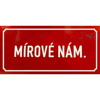 Plechová cedule Cedule Mírové Nám - TOP plechove retro cedule
