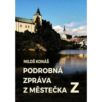 Kniha Podrobná zpráva z městečka Z Ekniha