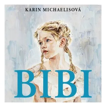 Bibi - Karin Michaelisová