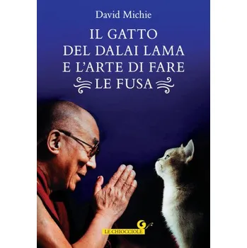 gatto del Dalai Lama e l'arte di fare le fusa (David Michie)(Brožovaná)
