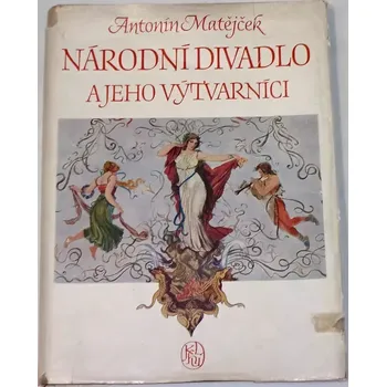Umění Matějček Antonín - Národní divadlo a jeho výtvarníci
