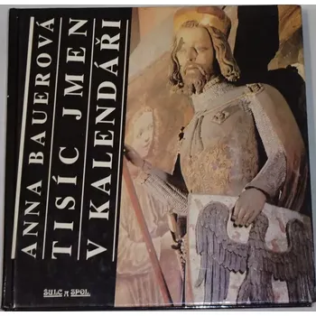 Bauerová Anna - Tisíc jmen v kalendáři