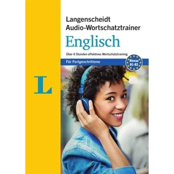 Langenscheidt Audio-Wortschatztrainer Englisch für Fortgeschrittene, 1 MP3-CD - Langenscheidt, Redaktion