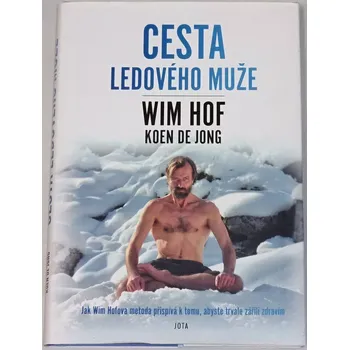 Literární biografie de Jong Koen - Wim Hof: Cesta ledového muže