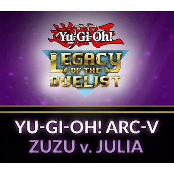 Počítačová hra Yu-Gi-Oh! Legacy of the Duelist - ARC-V: Zuzu v. Julia DLC
