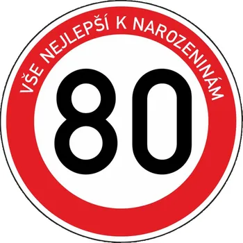 Žertovný předmět Plechová dopravní značka k 80. narozeninám