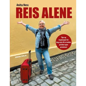 Literární cestopis Reis alene - Ness, Anita