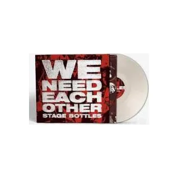 Zahraniční hudba LP Stage Bottles: We Need Each Other 2023 Coloured Cream White Vinyl Limited Indie Edition