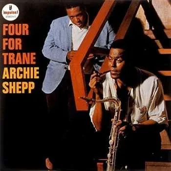 Zahraniční hudba CD Archie Shepp: Four For Trane 2016 Shm CD