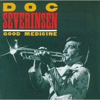 Zahraniční hudba CD Doc Severinsen: Good Medicine 2010