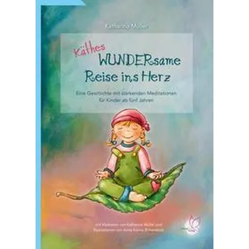 První čtění Käthes WUNDERsame Reise in Herz - Müller, Katharina