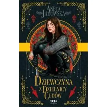 Dziewczyna z Dzielnicy Cudów - Aneta Jadowska [PL] (2025, Brožovaná, Sine Qua Non)