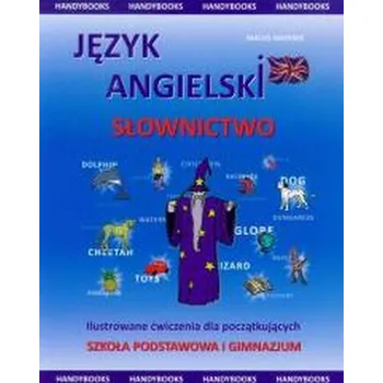 Anglický jazyk Język angielski - Słownictwo Ilustrowane ćwiczenia - Maciej Matasek