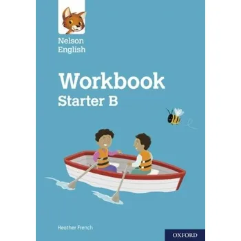Cizí jazyk Nelson English: Starter Level Workbook B - French, Heather