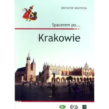 Spacerem po... Krakowie - Krzysztof Wojtycza