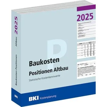 BKI Baukosten Positionen Altbau 2025 - BKI - Baukosteninformationszentrum Deutscher Architektenkammern