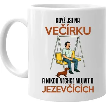 Žertovný předmět Když jsi na večírku a nikdo nechce mluvit o jezevčících - hrnek s potiskem- Tričkový.cz