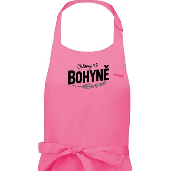 Kuchyňská zástěra Oslovuj mě bohyně - Dámská zástěra na vaření - Univerzální velikost ( Růžová )