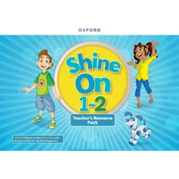 Anglický jazyk Shine On 1-2 Teacher´s Resource Pack - Oxford University Press (2024, brožovaná)