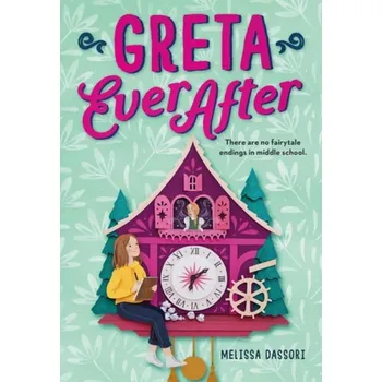 Greta Ever After - Dassori, Melissa