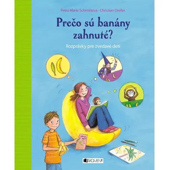 Cizojazyčná kniha Prečo sú banány zahnuté? (Dreller Christian, 2023)