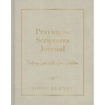 Cizojazyčná kniha Praying the Scriptures Journal - Berndt, Jodie