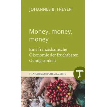 Money, money, money - Freyer, Johannes