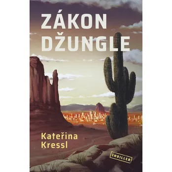 Kniha Zákon džungle - Kateřina Kressl