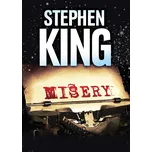 Misery - Stephen King (2019) [E-kniha]