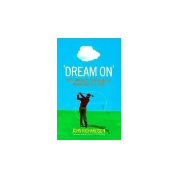 Cizojazyčná kniha Dream On - Richardson, John