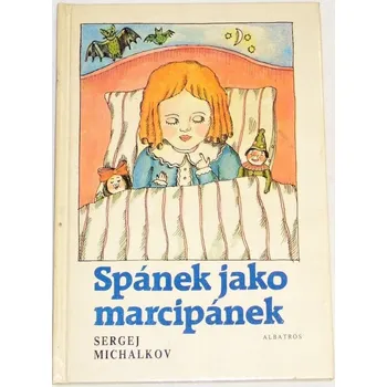 Michalkov Sergej - Spánek jako marcipánek