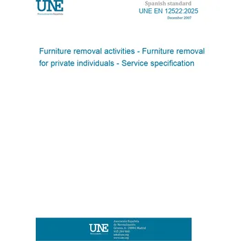 UNE EN 12522:2025 Furniture removal activities - Furniture removal for private individuals - Service specification Španělsky PDF