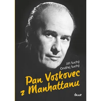 Literární biografie Pan Voskovec z Manhattanu