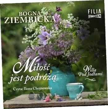 Miłość jest podróżą Bogna Ziembicka