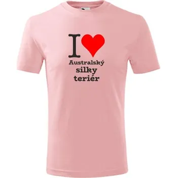 Chlapecké tričko Růžové dětské tričko I love Australský silky teriér - dárek pro malého pejskaře / pejskařku - barva růžová - velikost 6let