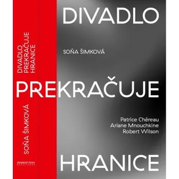 Umění Divadlo prekračuje hranice (Soňa Šimková)(Pevná)