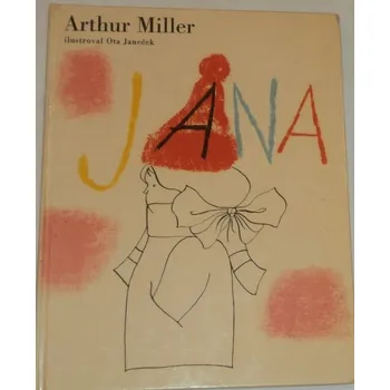 Arthur Miller - Jana