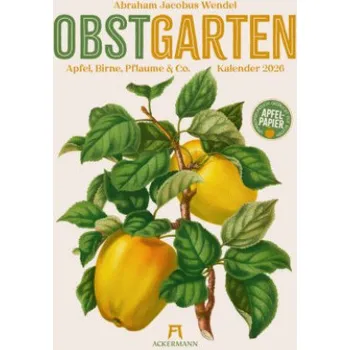 Kalendář Obstgarten Kalender 2026 – Abraham Jacobus Wendel,Ackermann Kunstverlag GmbH (DE)