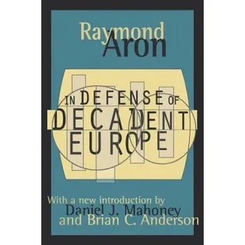 In Defense of Decadent Europe – Aron Raymond (EN)