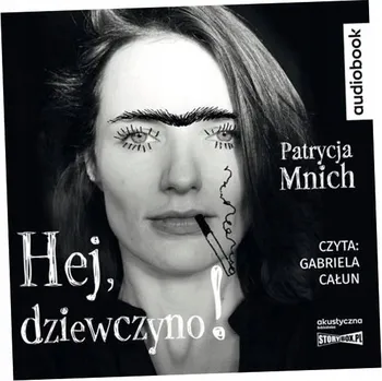 CD MP3 Hej, dziewczyno! Patrycja Mnich