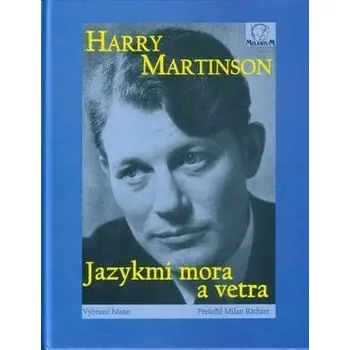 Umění Jazykmi mora a vetra Harry Martinson