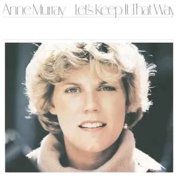 Zahraniční hudba LP Anne Murray: Let's Keep It That Way 2025